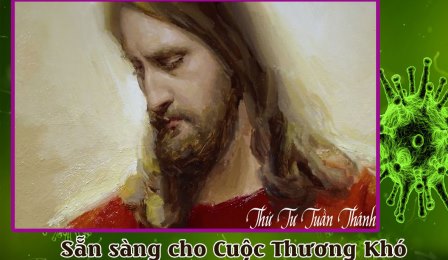 Sẵn Sàng Cho Cuộc Thương Khó