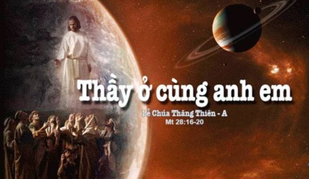 Suy Niệm Lễ Chúa Giêsu Lên Trời (Mt 28,16-20)