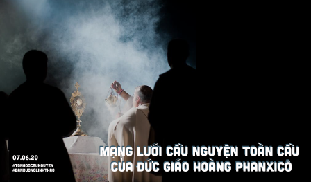 Tông Đồ Cầu Nguyện, Ngày 07-06-2020