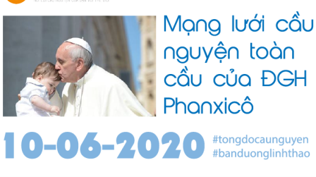 Tông Đồ Cầu Nguyện, NGÀY 10-06-2020