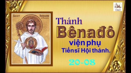 Ngày 20.08: Thánh Bê-na-đô - Viện phụ - Tiến sĩ Hội thánh (1090-1153)