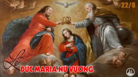 Ngày 22.08: Đức Maria Trinh Nữ Vương