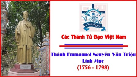 Ngày 17.09: Thánh Emmanuel Nguyễn Văn Triệu - Linh mục (1756-1798)
