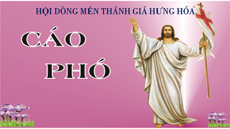 Cáo phó Ông Cố Giuse Đỗ Hồng Thái là Thân Phụ của Nữ tu Maria Đỗ Thị Mỵ (Cộng đoàn Mộc Châu, Hội Dòng Mến Thánh Giá Hưng Hóa)