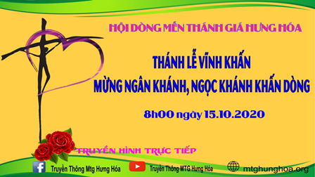 Trực tuyến: Thánh Lễ Vĩnh Khấn, Mừng Ngân Khánh, Ngọc Khánh Khấn Dòng Tại Hội Dòng Mến Thánh Giá Hưng Hóa