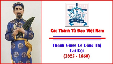 Ngày 24.10: Thánh Giuse Lê Đăng Thi - Cai Đội (1825-1860)