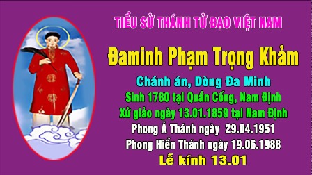 Ngày 13.01: Thánh Đa Minh Phạm Trọng Khảm – Chánh Án (1780-1859)