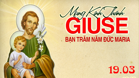 Ngày 19.03: Thánh Giuse – Bạn Trăm Năm Đức Trinh Nữ Maria (Lễ Trọng)