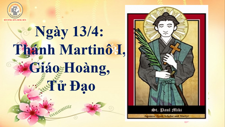 Ngày 13.04: Thánh Martinô I, Giáo Hoàng, Tử Đạo
