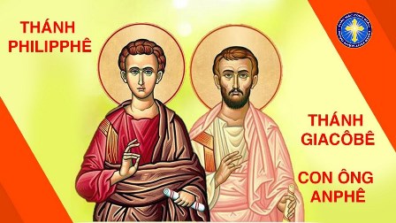 Ngày 03.05: Thánh Philipphê Và Thánh Giacôbê, Tông Đồ