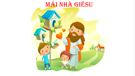 Mái Nhà Giêsu