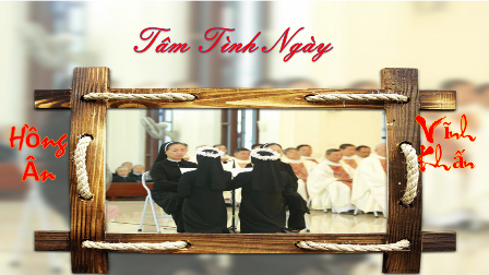 Tâm Tình Ngày Hồng Ân Vĩnh Khấn