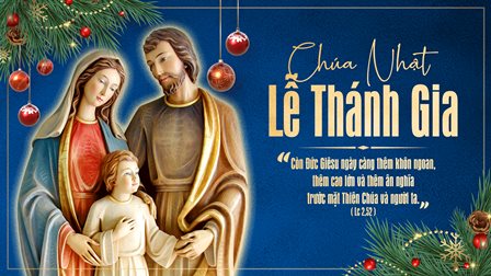 Suy Niệm Tin Mừng Chúa Nhật Lễ Kính Thánh Gia (Lc 2,41-52)