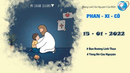 Tông Đồ Cầu Nguyện, Ngày 15/01/2022