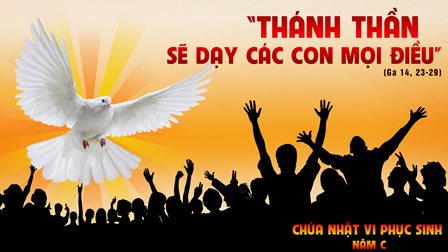 Suy Niệm Tin Mừng Chúa Nhật VI Phục Sinh -  Năm C (Ga 14,23-29)