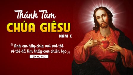 Suy Niệm Tin Mừng Lễ Thánh Tâm Chúa Giêsu (Lc 15,3-7)