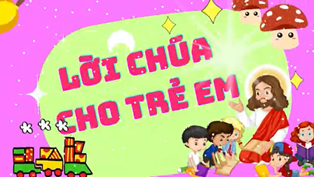 Video: Lời Chúa Cho Thiếu Nhi: Tiếng Việt, Tiếng Anh Và Tiếng H'Mông: Chúa Nhật 16 Thường Niên - Năm C