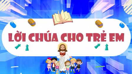 Video: Lời Chúa Cho Thiếu Nhi: Tiếng Việt, Tiếng Anh Và Tiếng H'mông Chúa Nhật 27 TN C