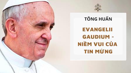 Tông Huấn Niềm Vui Của Tin Mừng - Evangelii Gaudium