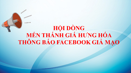 Hội Dòng Mến Thánh Giá Hưng Hóa: Thông Báo Facebook Giả Mạo