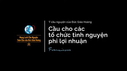 Ý Cầu Nguyện Của ĐTC Trong Tháng 12: Cầu Cho Các Tổ Chức Tình Nguyện Phi Lợi Nhuận