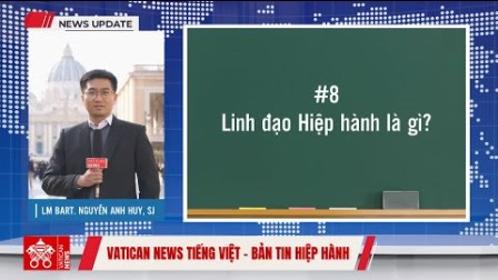 Bản Tin Hiệp Hành #08 | Linh Đạo Hiệp Hành Là Gì?