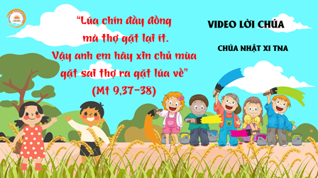 Video Lời Chúa Cho Trẻ Em: Chúa Nhật XI Thường Niên A: Tiếng Việt - Tiếng Anh -Tiếng Hmong