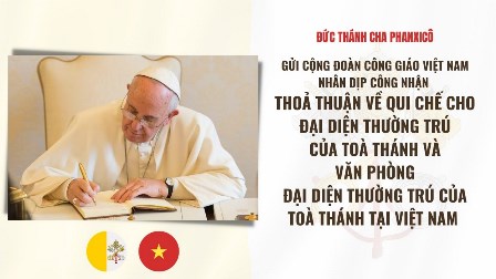 Thư Đức Giáo Hoàng Phanxicô Gửi Cộng Đoàn Công Giáo Việt Nam ...