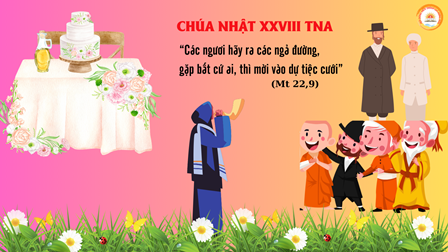 Suy Niệm Tin Mừng  Chúa Nhật XXVIII Thường Niên Năm A