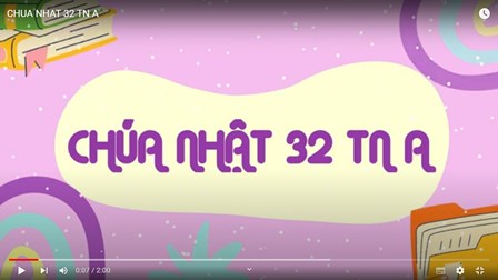 Video Lời Chúa Cho Trẻ Em Chúa Nhật 32 TNA bằng 3 ngôn ngữ: Tiếng Việt, Tiếng Anh và Tiếng Hmong
