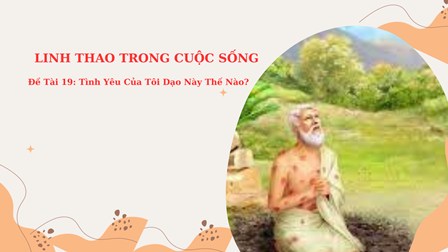 Linh Thao Trong Cuộc Sống- Đề Tài 19: Tình Yêu Của Tôi Dạo Này Thế Nào?