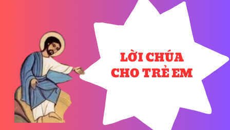 Video Lời Chúa Cho Trẻ Em: Chúa Nhật VII Phục Sinh Năm B - Tiếng Việt -Tiếng Anh -Tiếng H'mong