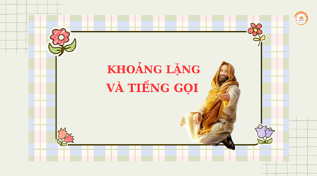 Khoảng Lặng Và Tiếng Gọi