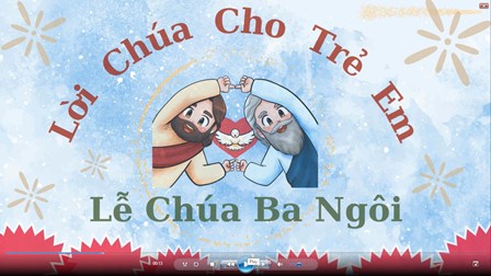Video Lời Chúa Cho Trẻ Em - Lễ Chúa Ba Ngôi Với 3 Ngôn Ngữ: Tiếng Việt - Tiếng Anh - Tiếng Hmong