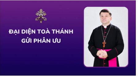 Đại Diện Tòa Thánh Gửi Phân Ưu