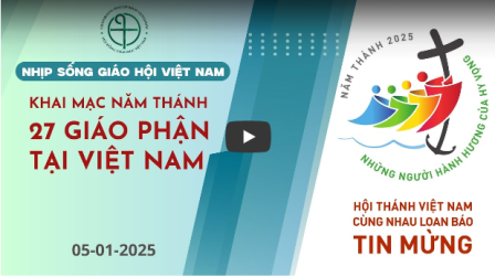 Khai Mạc Năm Thánh 2025 Tại 27 Giáo Phận Tại Việt Nam