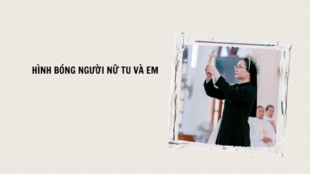 Hình Bóng Người Nữ Tu Và Em