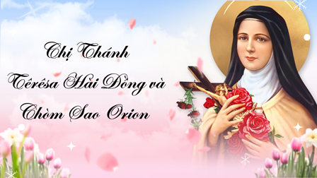 Chị Thánh Têrêsa Hài Đồng Và Chòm Sao Orion