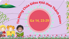 Lời Chúa Cho Trẻ Em Chủ Nhật VIPhục Sinh - Năm C
