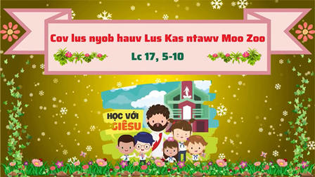 Lời Chúa cho Thiếu nhi - Tiếng H'mông: Chúa Nhật 27 Thường Niên - Năm C