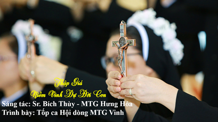 Thập Giá - Niềm Vinh Dự Đời Con